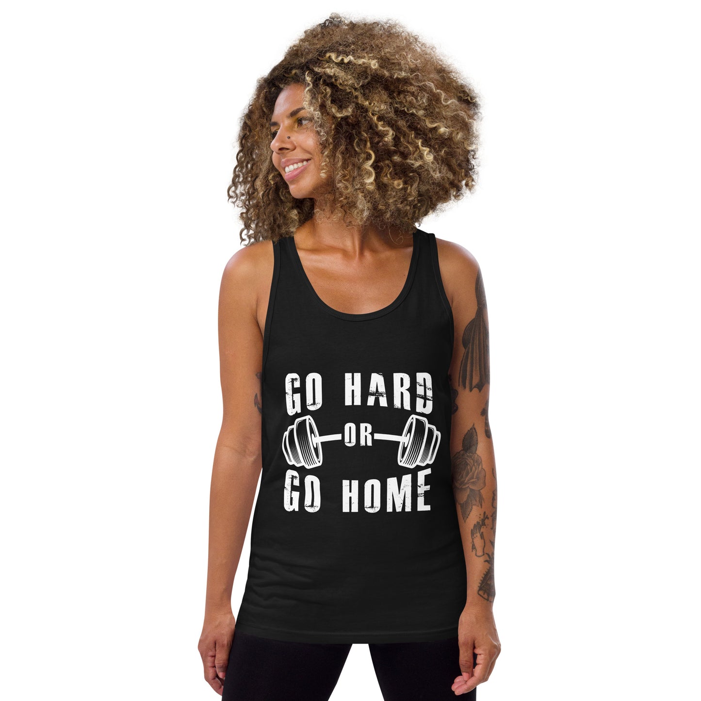 Go Hard or Go Home! - Tank Top