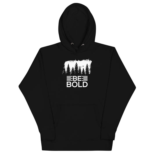 Be Bold Hoodie