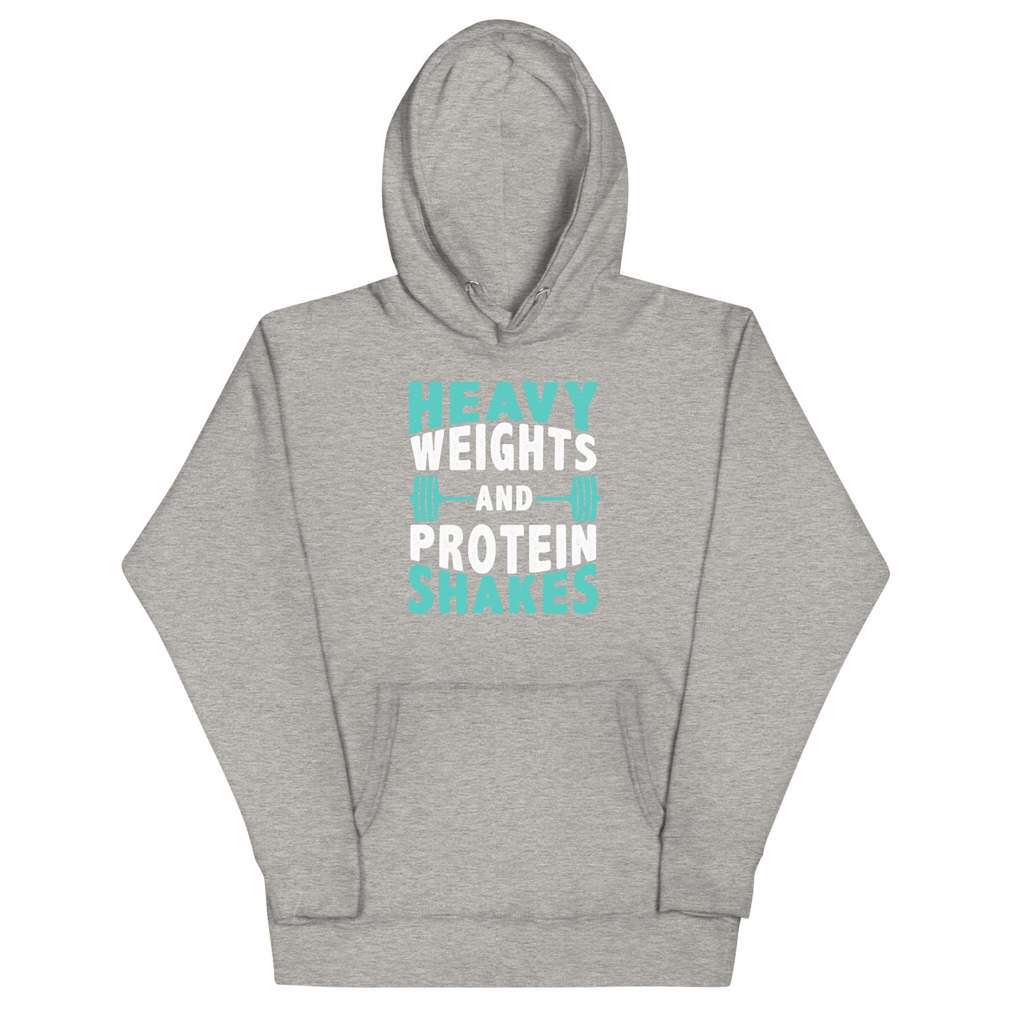 Heavy Weights and Protein Shakes - Hoodie