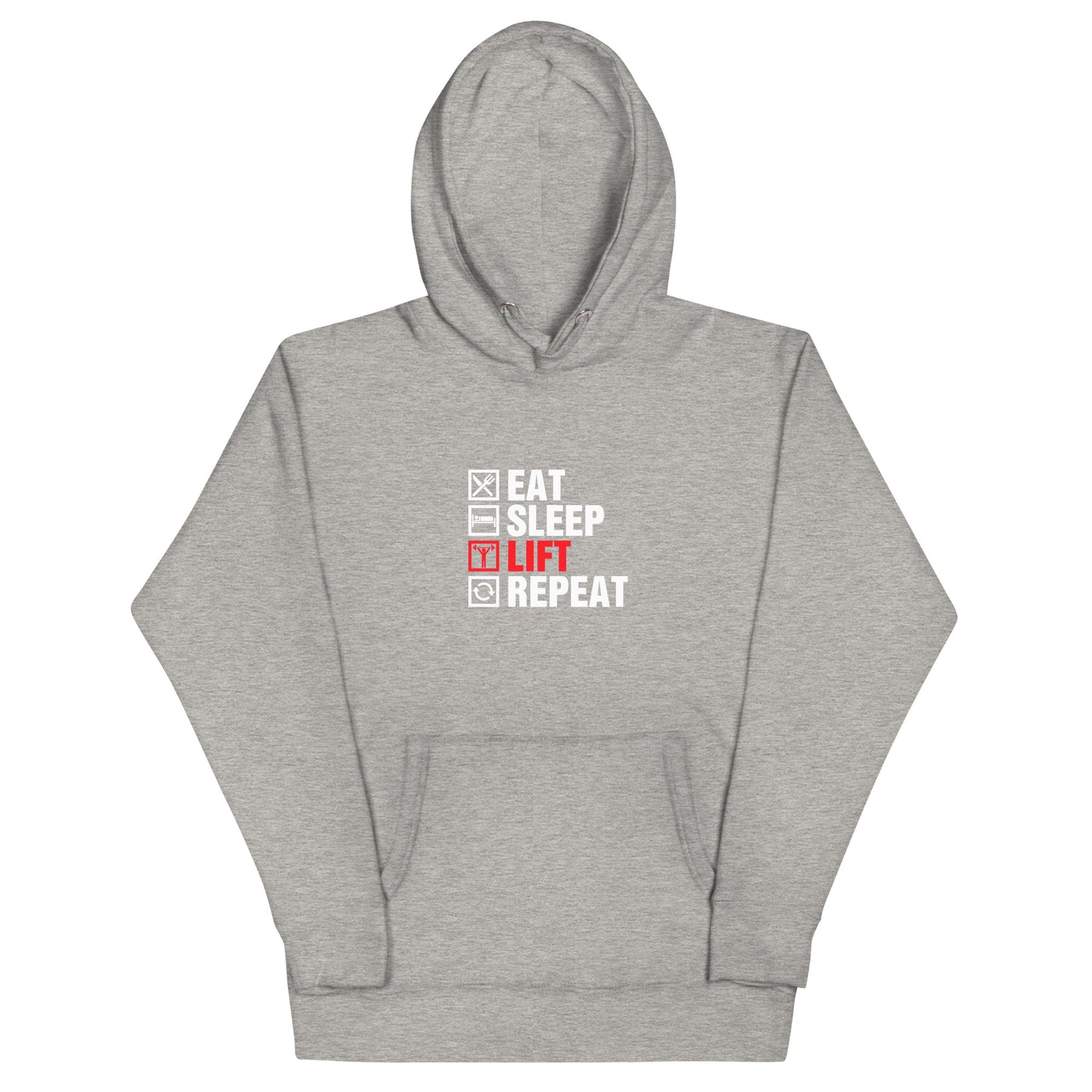 Eat, Sleep, Lift, Repeat - Hoodie