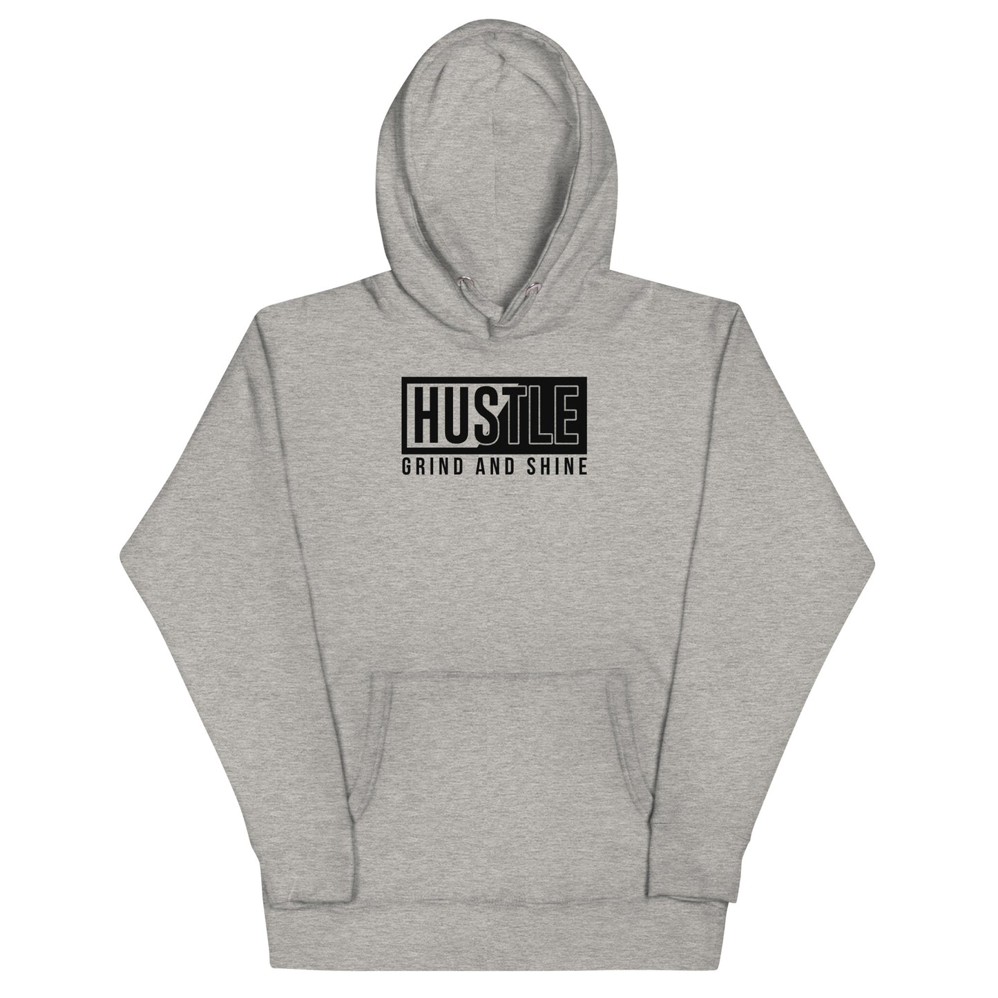 Hustle Grind and Shine Hoodie