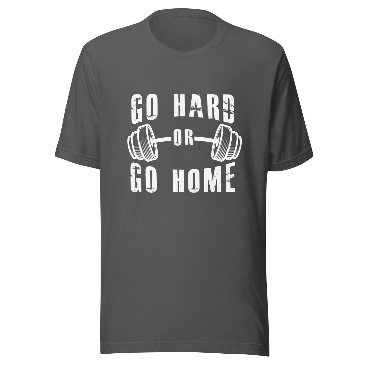 Go Hard or Go Home!