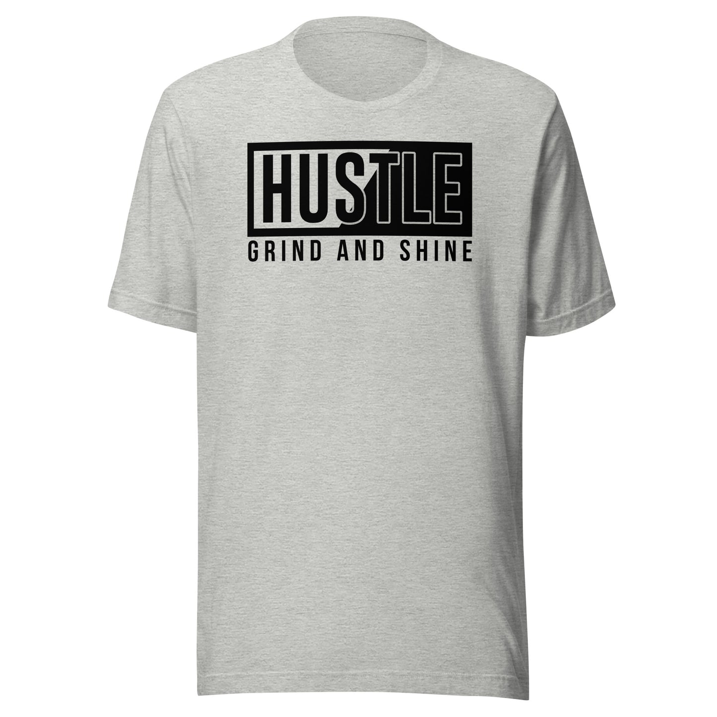 Hustle Grind and Shine