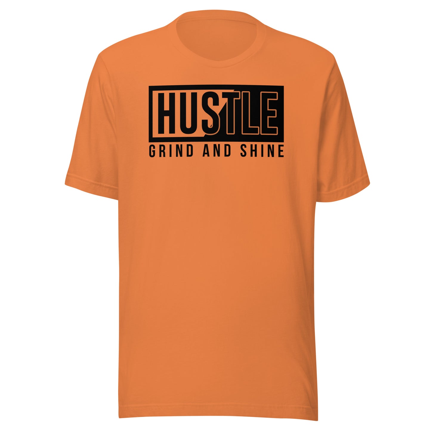 Hustle Grind and Shine