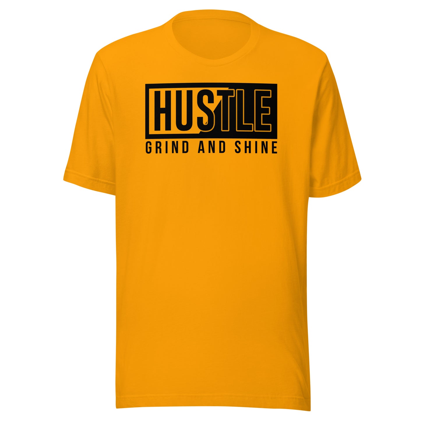 Hustle Grind and Shine