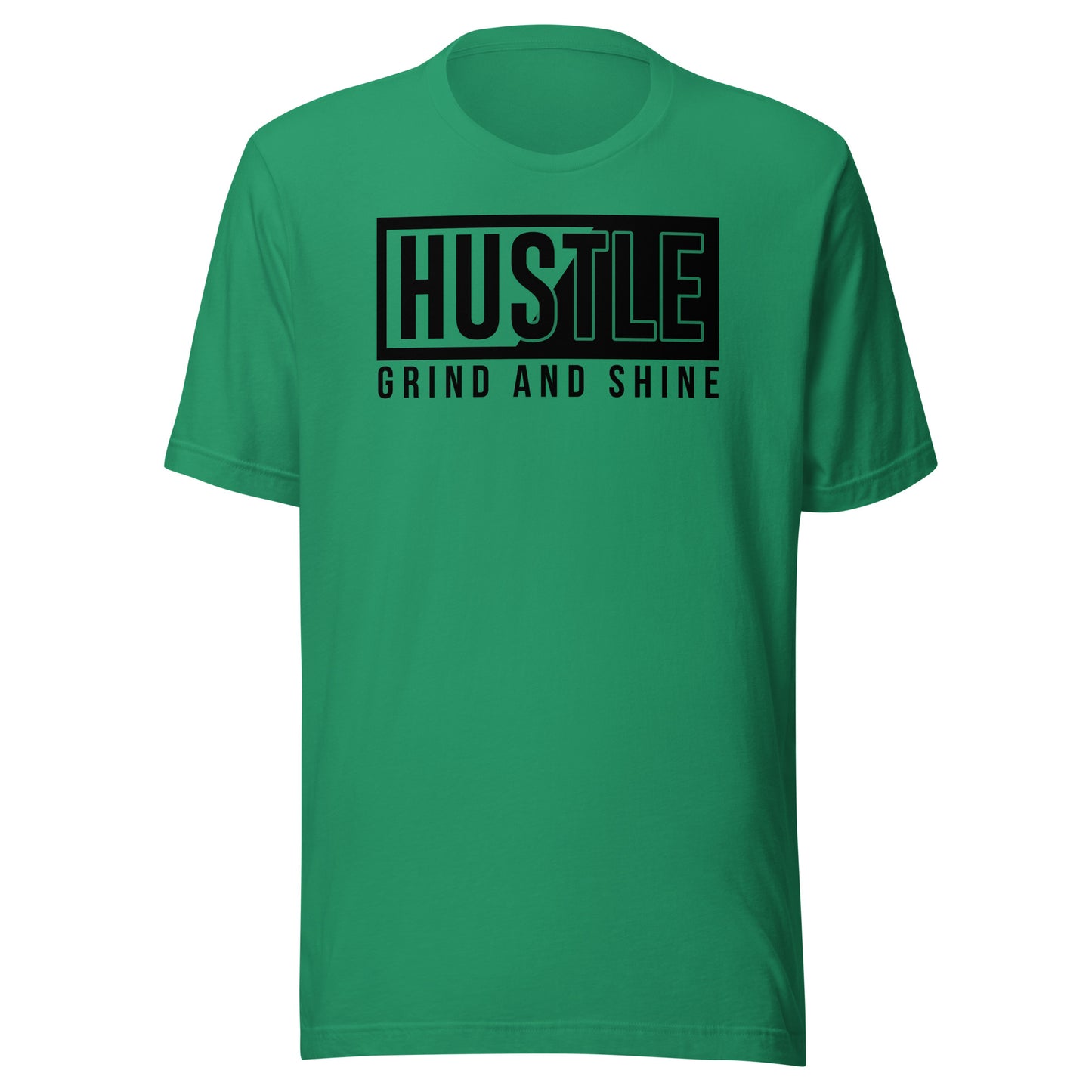 Hustle Grind and Shine
