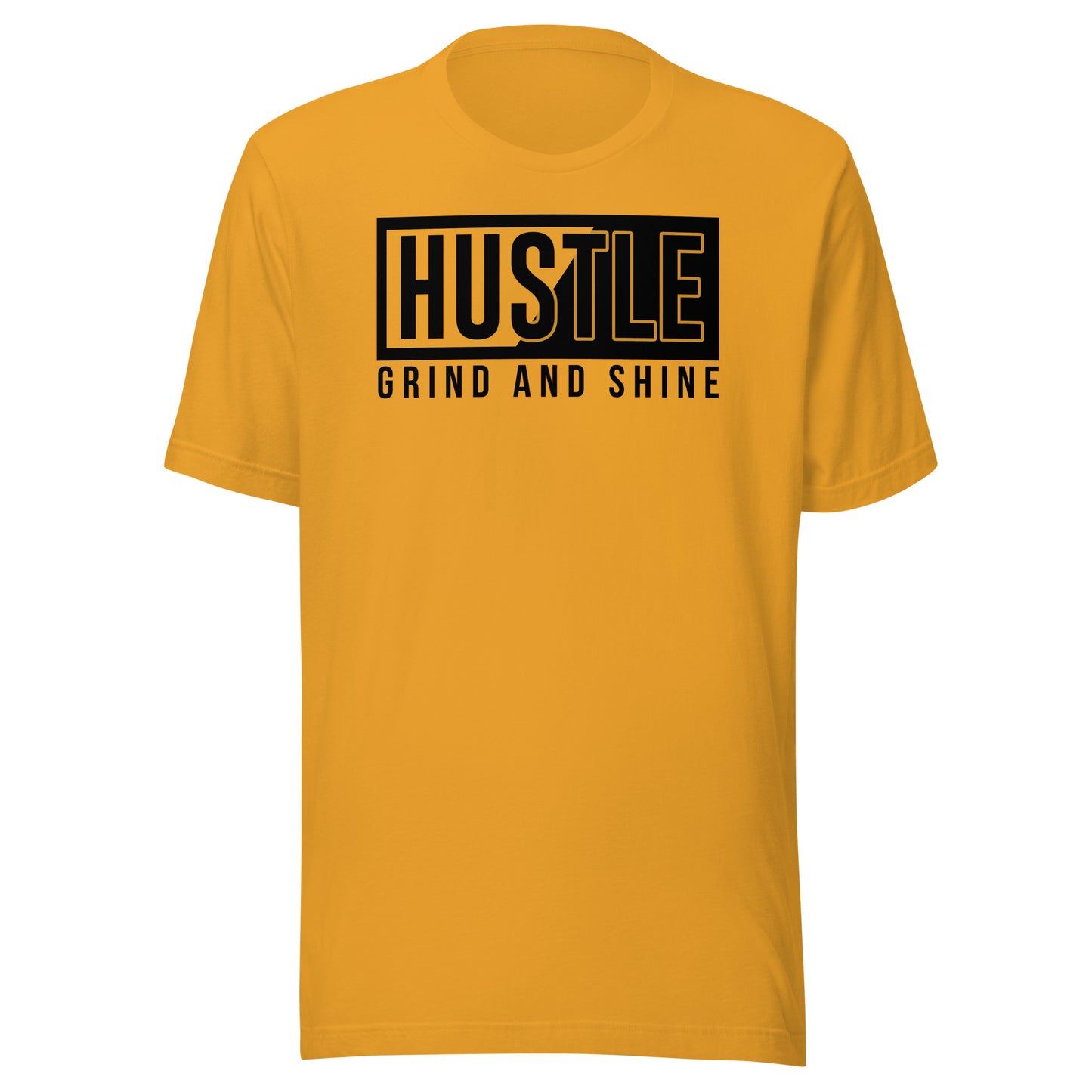 Hustle Grind and Shine