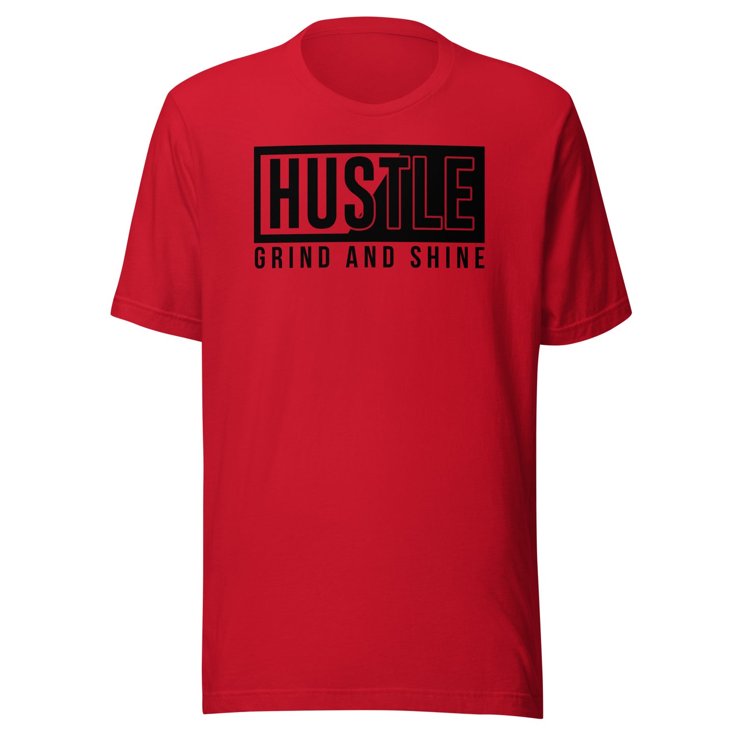 Hustle Grind and Shine