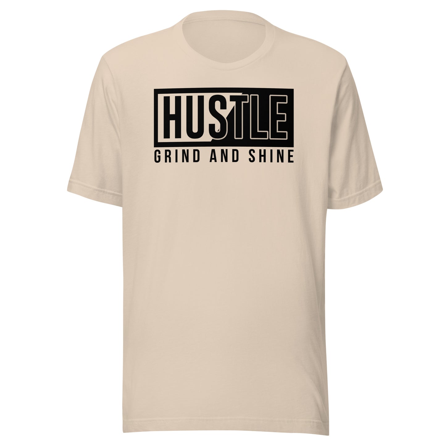 Hustle Grind and Shine