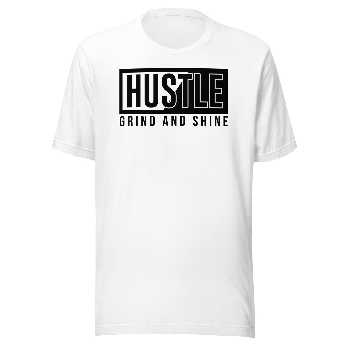 Hustle Grind and Shine