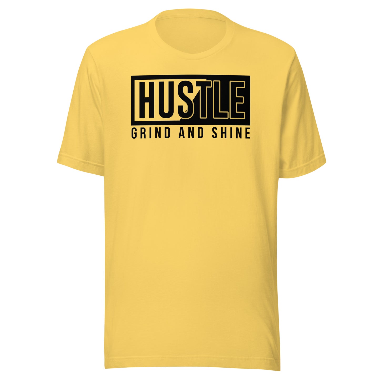 Hustle Grind and Shine
